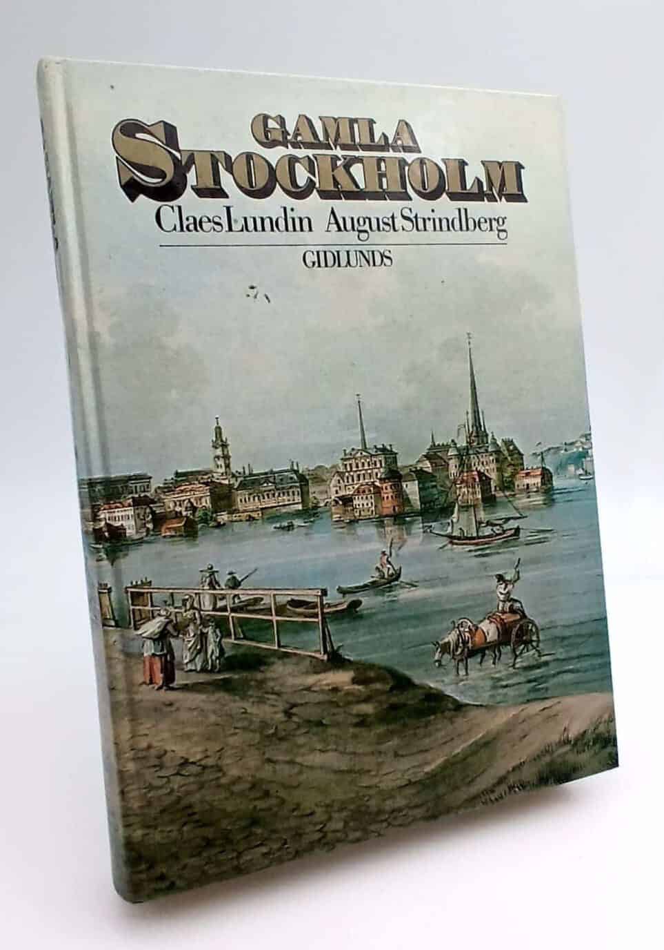 Lundin, Claës ; Strindberg, August : Gamla Stockholm