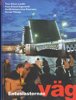Lundin, Göran ; Segerstedt, Erland : Entusiasternas väg
