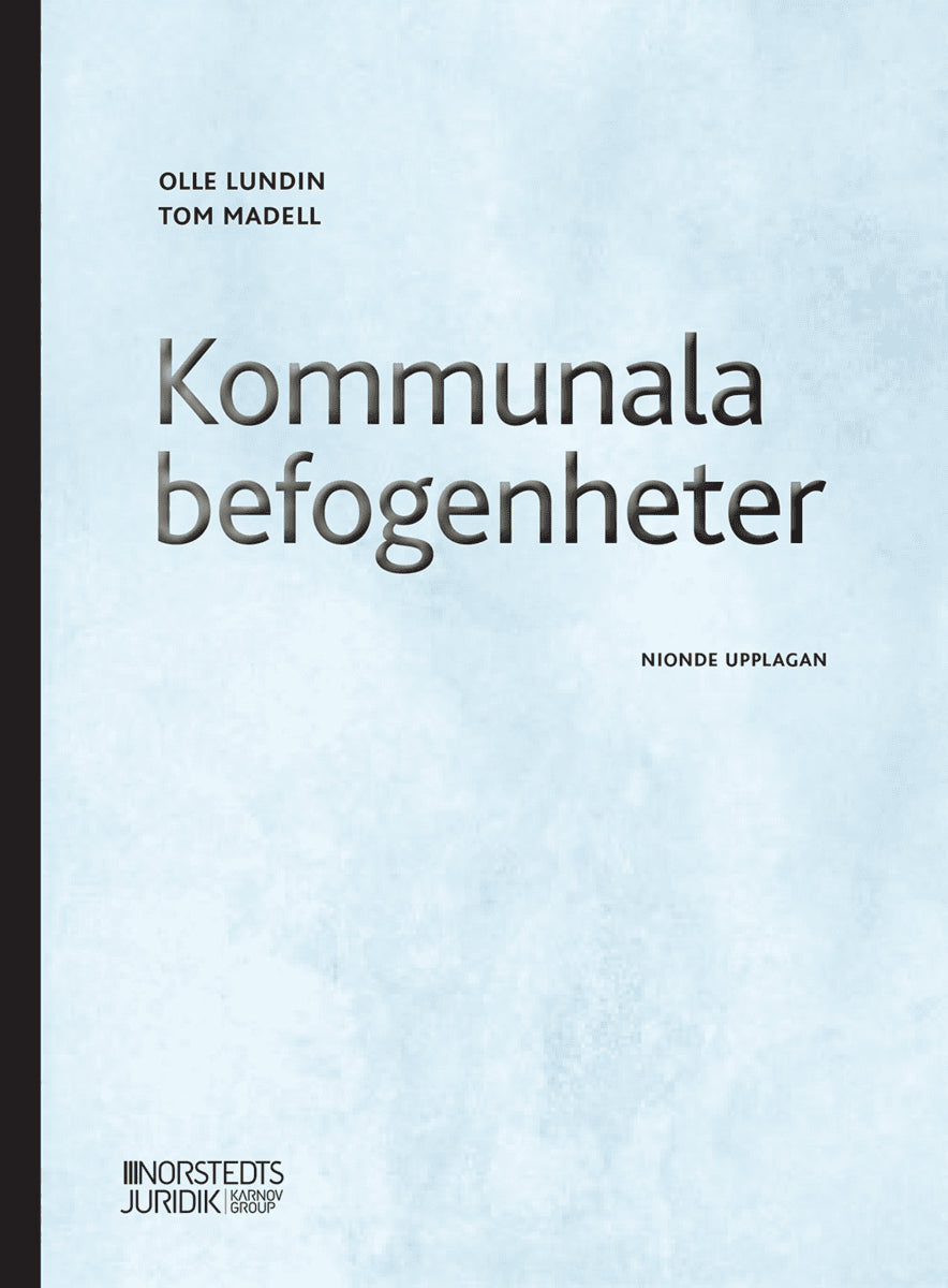 Lundin, Olle ; Madell, Tom : Kommunala befogenheter