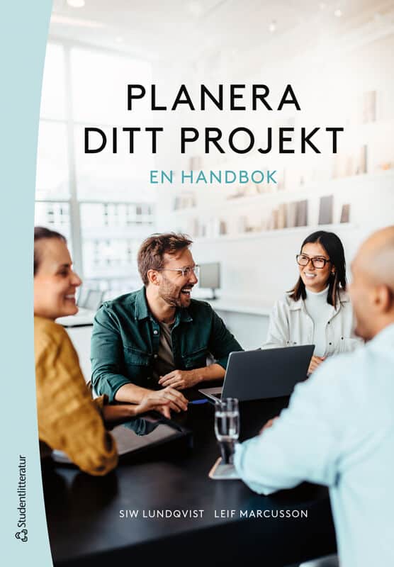 Lundqvist, Siw ; Marcusson, Leif : Planera ditt projekt : en handbok