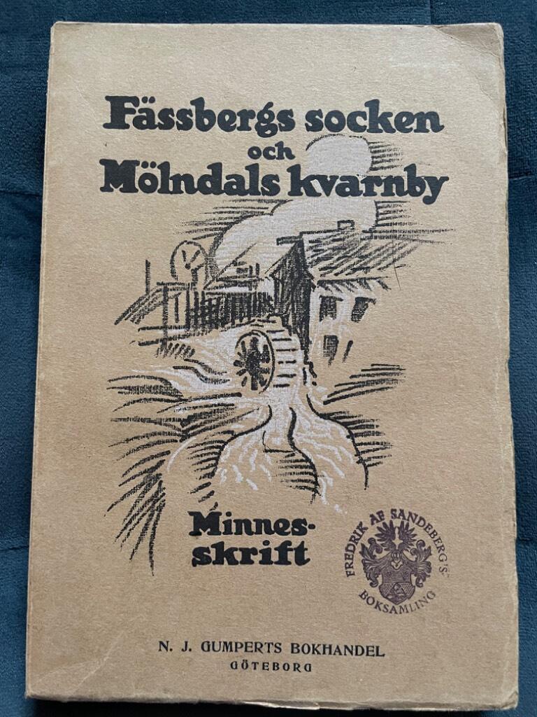 Lundskog Johan : Fässbergs socken och Mölndals kvarnby under gångna tider