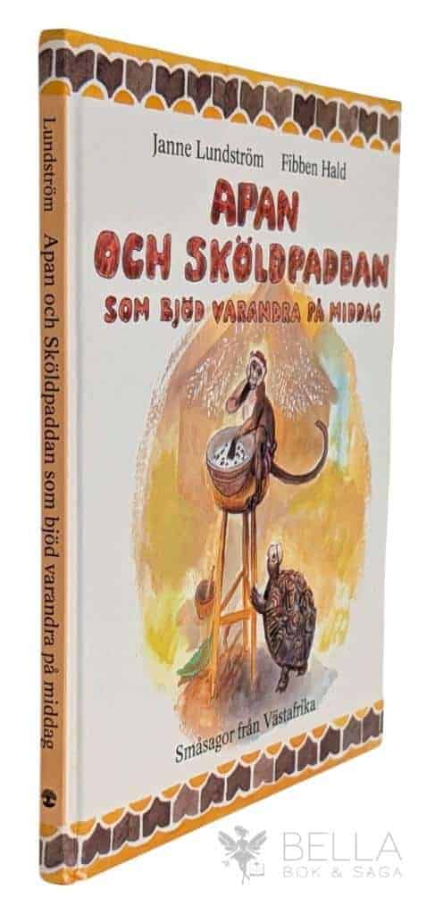 Lundström, Janne ; Hald, Fibben : Apan och sköldpaddan som bjöd varandra på middag