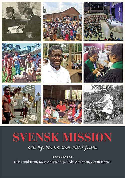 Lundström, Klas ; Ahlstrand, Kajsa ; Alvarsson, Jan-Åke ; Janzon, Göran [red.] : Svensk mission