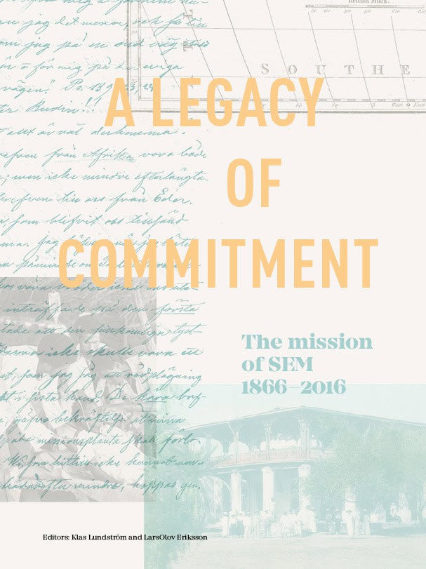 Lundström, Klas ; Eriksson, LarsOlov [red.] : A legacy of commitment