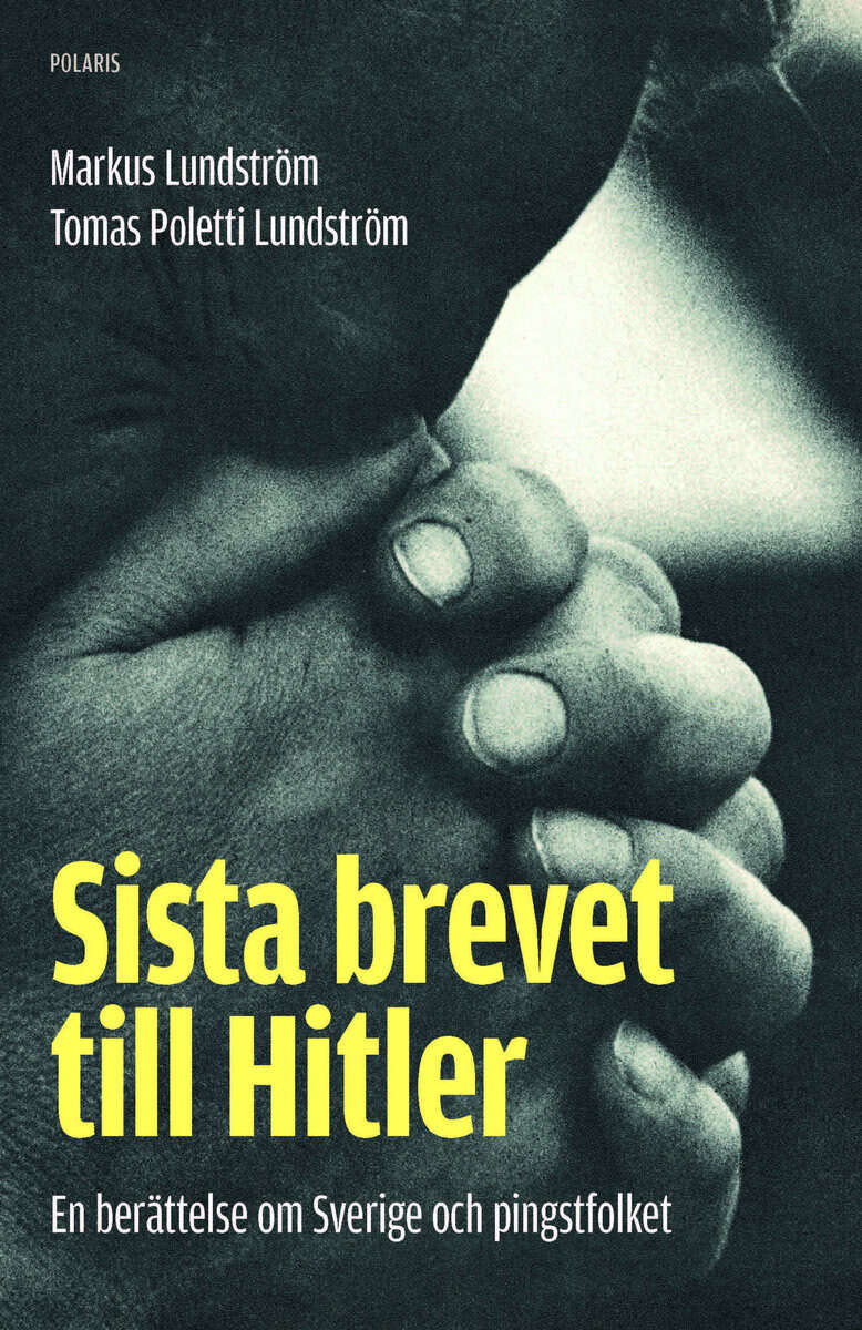 Lundström, Markus ; Poletti Lundström, Tomas : Sista brevet till Hitler