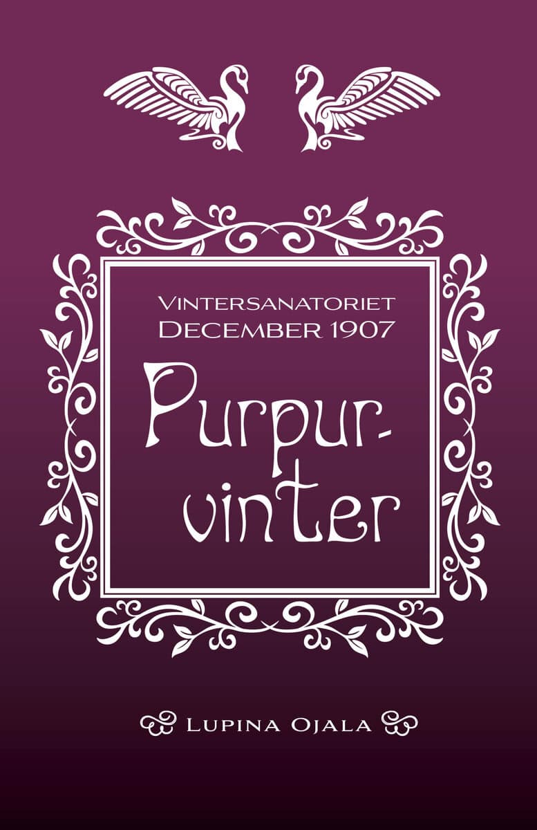 Lupina Ojala : Purpurvinter
