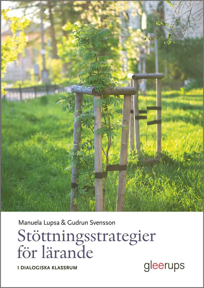 Lupsa, Manuela ; Svensson, Gudrun : Stöttningsstrategier för lärande - I dialogiska klassrum