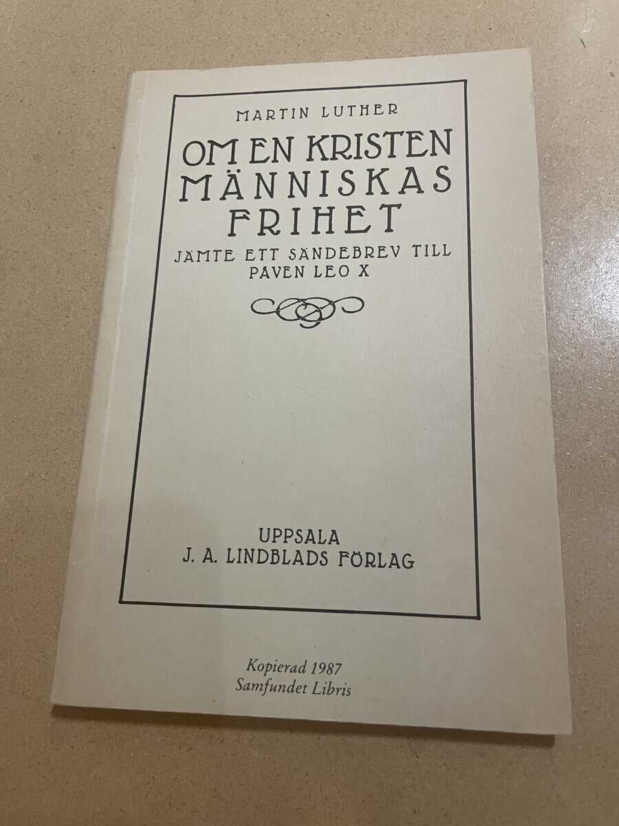 Luther Martin : Om en kristens människas frihet