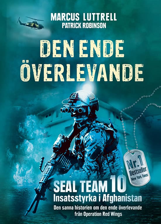 Luttrell, Marcus ; Robinson, Patrick : Den ende överlevande