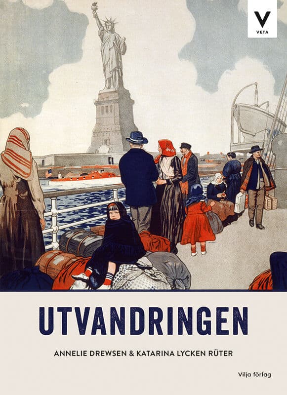Lycken Rüter, Katarina ; Drewsen, Annelie : Vilja veta - Utvandringen