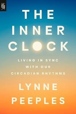 Lynne Peeples : The Inner Clock