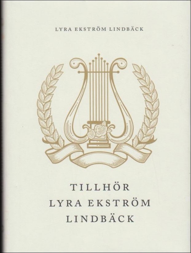 Lyra Ekström Lindbäck : Tillhör Lyra Ekström Lindbäck
