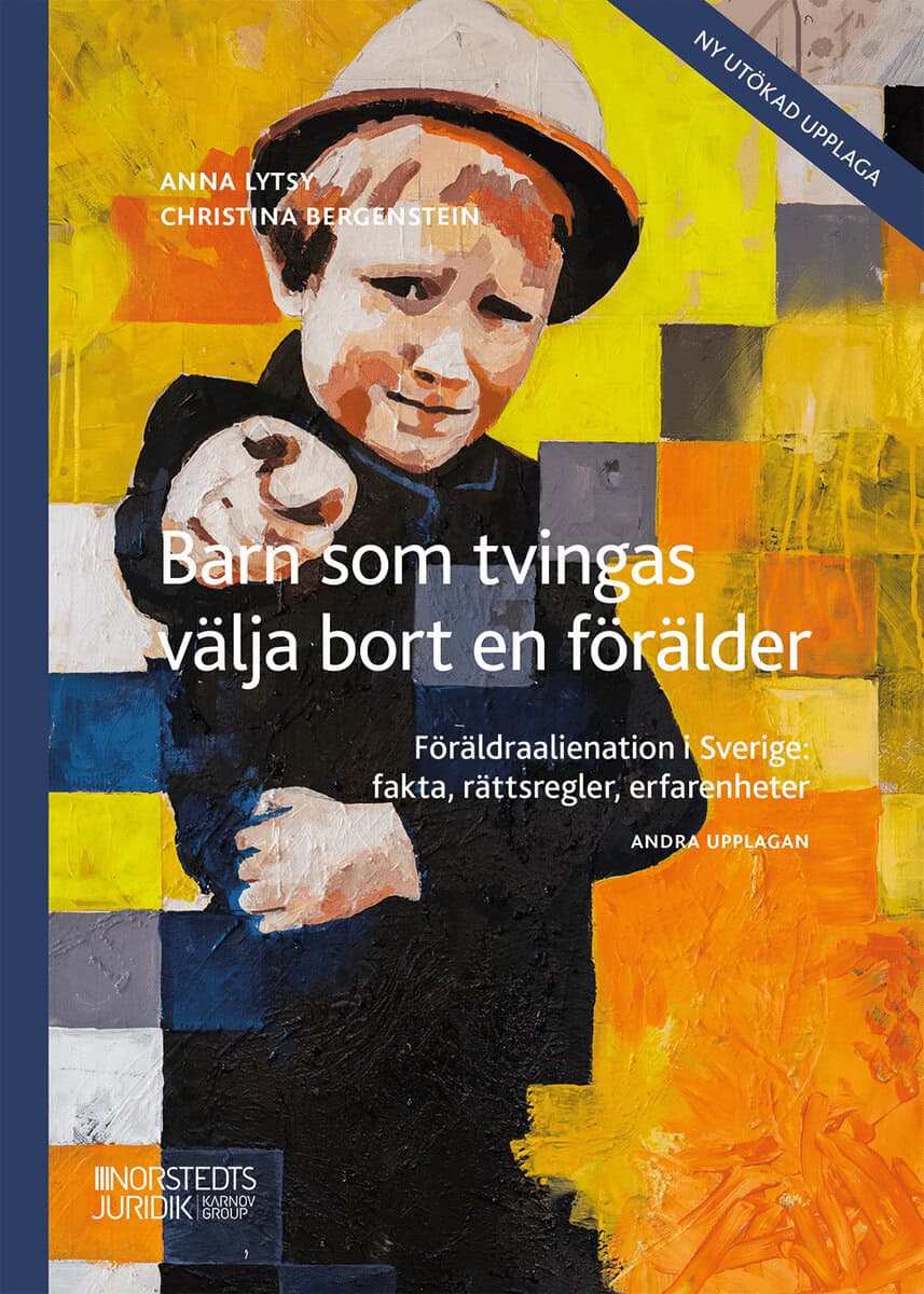 Lytsy, Anna ; Bergenstein, Christina : Barn som tvingas välja bort en förälder