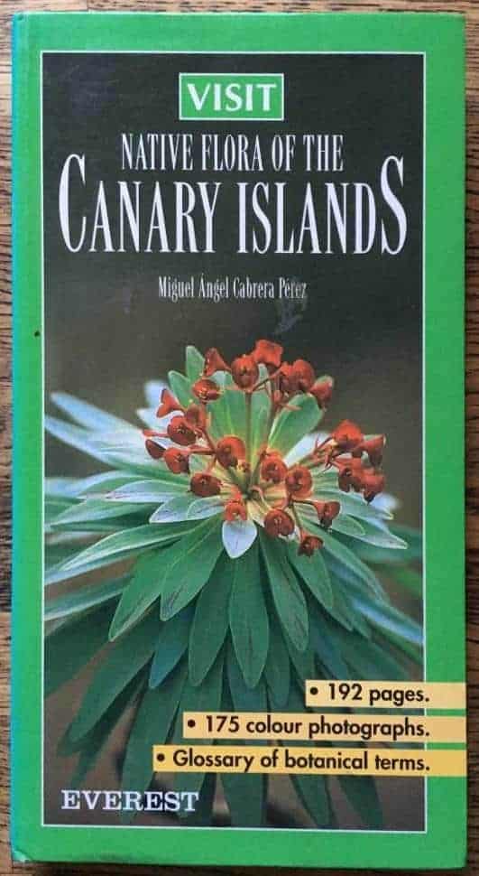 M A Cabrera Perez : Native Flora of the Canary Islands