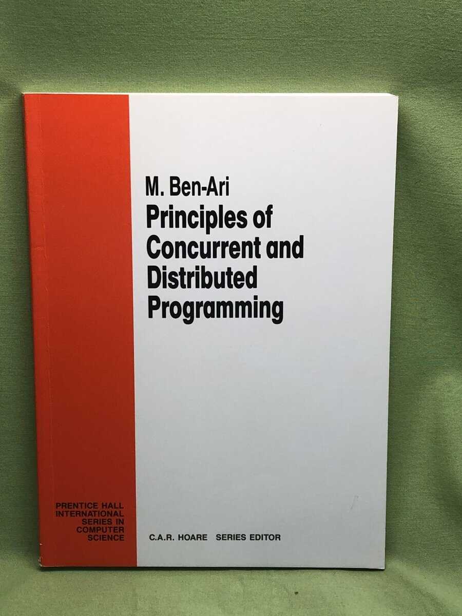 M. Ben-Ari : Principles of concurrent and distributed programming