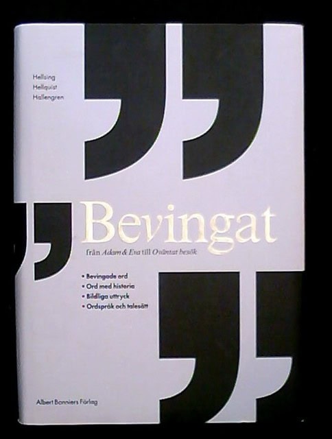 Hellsing B  Hellquist, M Hallengren, A : Bevingat från Adam & Eva till Oväntat besök