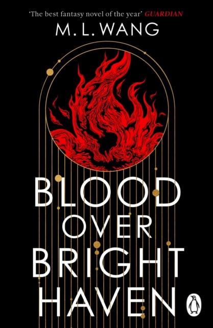 M. L. Wang : Blood Over Bright Haven
