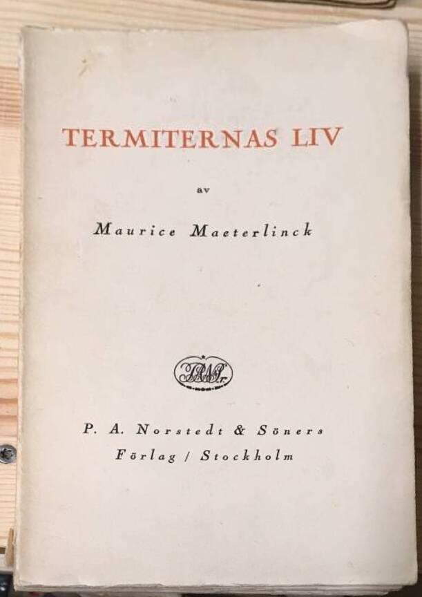 M Maeterlinck : Termiternas liv