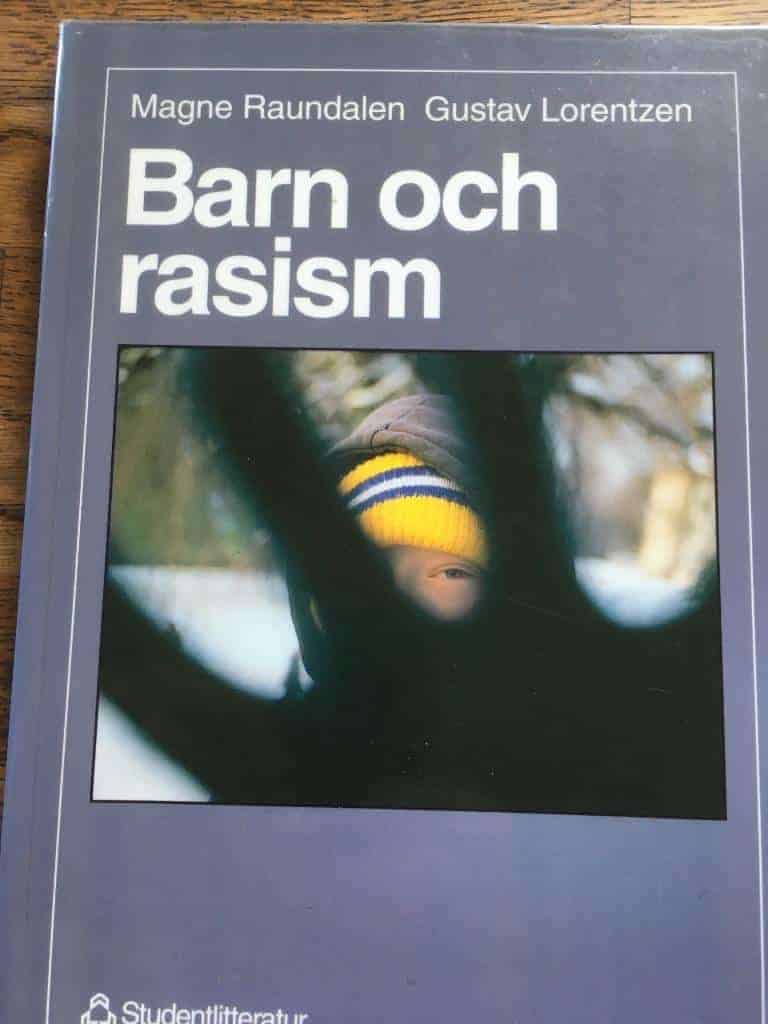 M Raundalen ; G Lorentzen : Barn och rasism