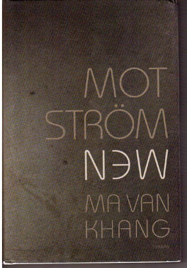 Ma Van Khang : Mot strömmen