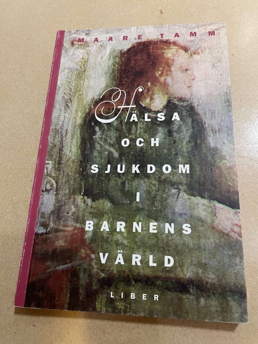 Maare Tamm : Hälsa och sjukdom i barnens värld