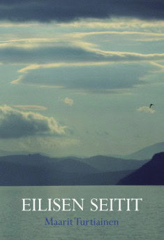 Maarit Turtiainen : Eilisen seitit