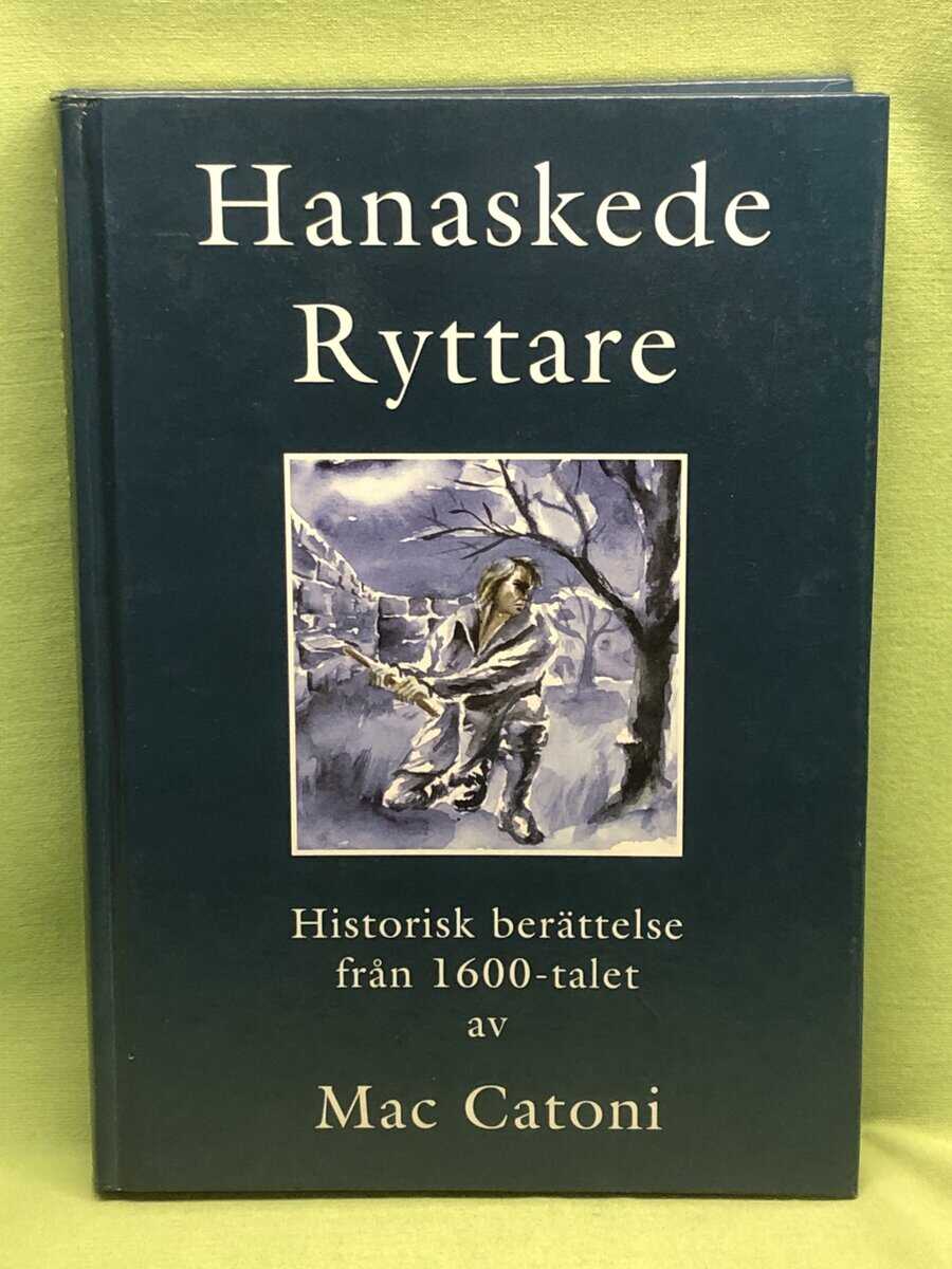Mac Catoni : Hanaskede ryttare en historisk berättelse från 1600-talet