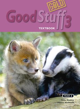 MacDonald, Johanna ; Wendéus, Ulrika : Good Stuff GOLD 3 Textbook