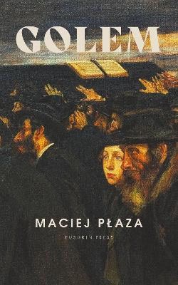 Maciej Plaza : Golem