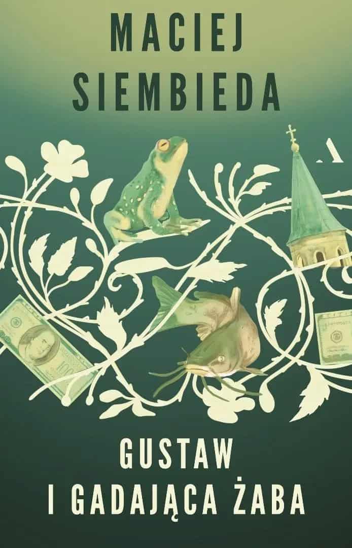 Maciej Siembieda : Gustaw i gadająca żaba
