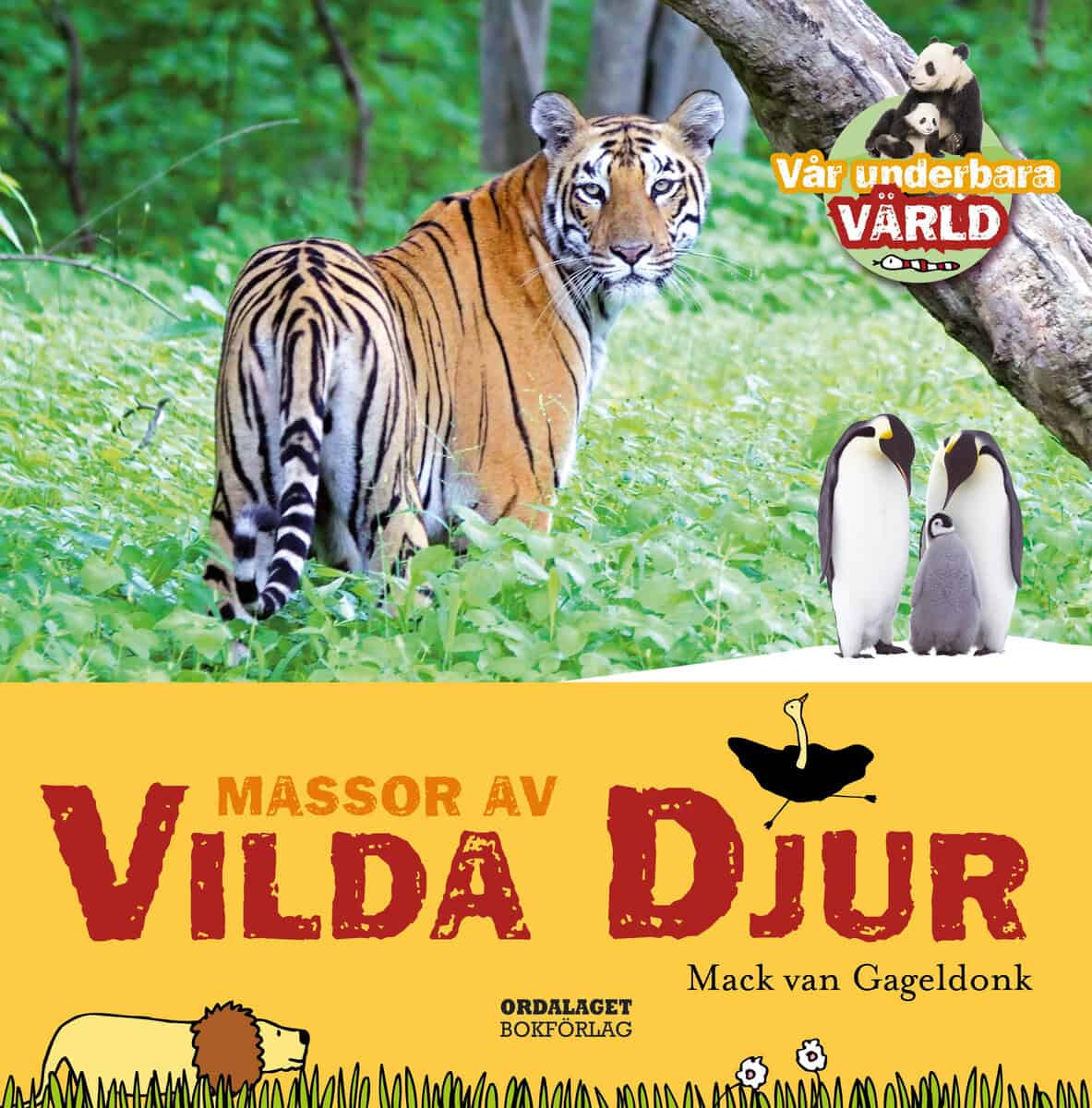 Mack van Gageldonk : Massor av vilda djur