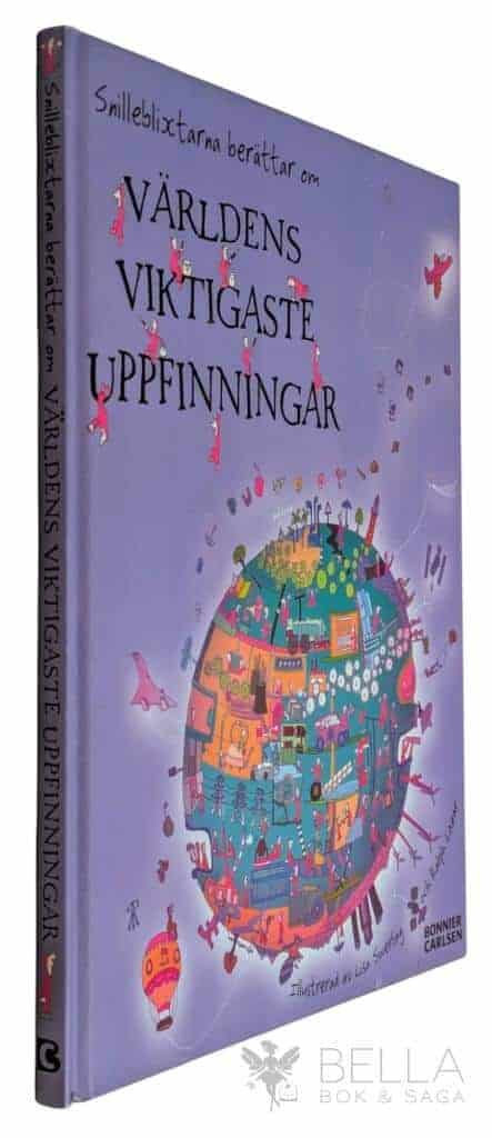 MacLeod, Jilly ; Ralph Lazar : Snilleblixtarna berättar om världens viktigaste uppfinningar