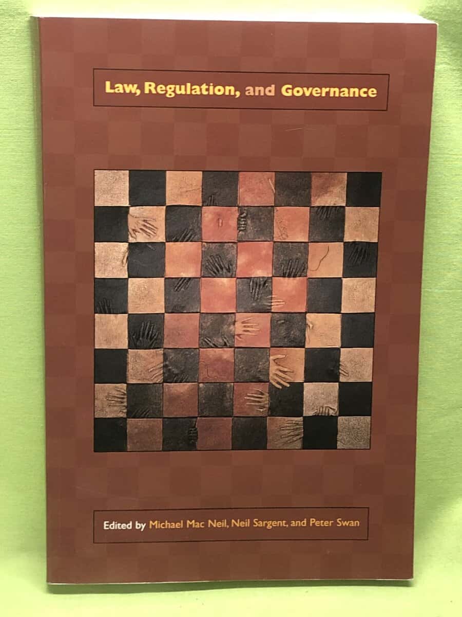 MacNeil, Michael; Sargent, Neil; Swan, Peter : Law, regulation, and governance