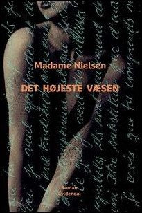 Madame Nielsen : Det højeste væsen