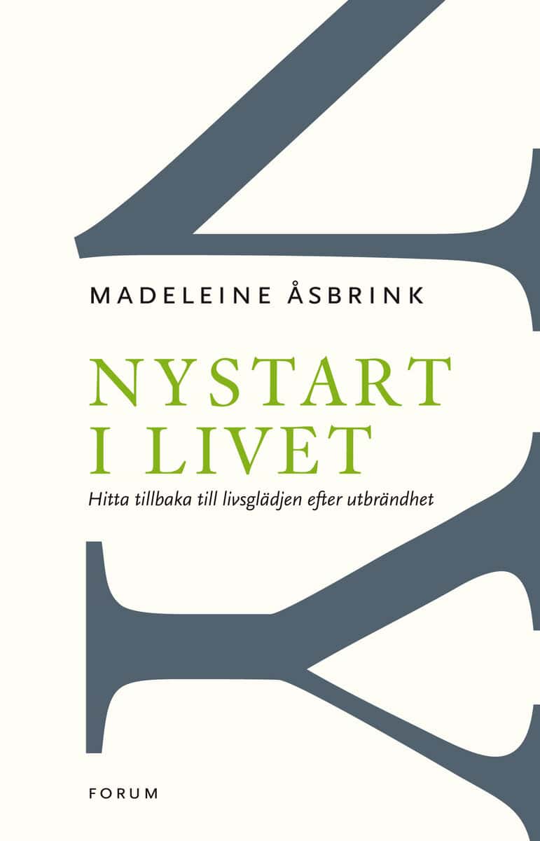 Madeleine Åsbrink : Nystart i livet