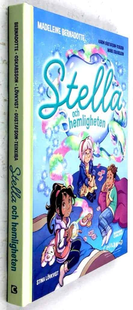 Madeleine Bernadotte ; Karini Gustafson-Teixeira ; Marie Oskarsson ; Stina Lövkvist : Stella och hemligheten