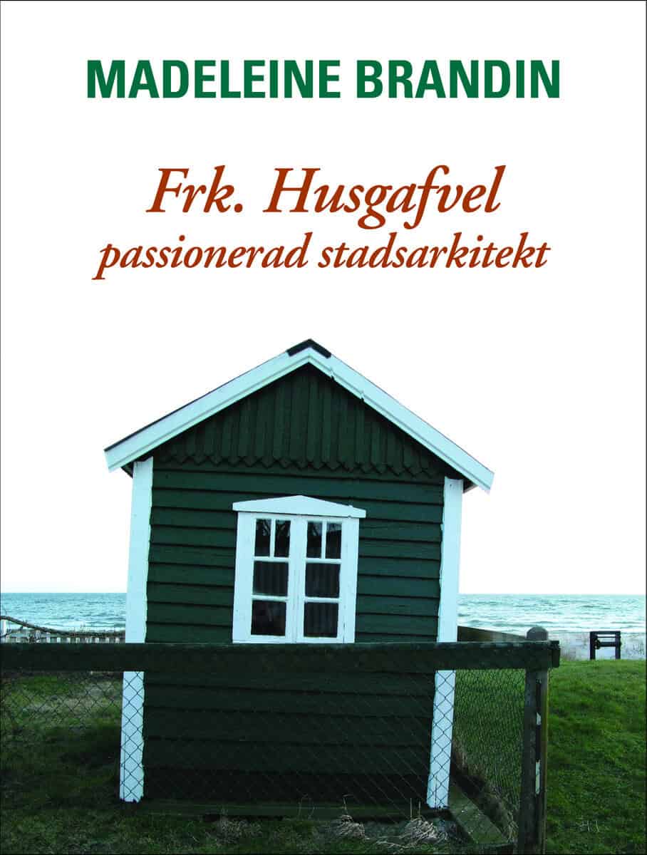 Madeleine Brandin : Frk. Husgafvel