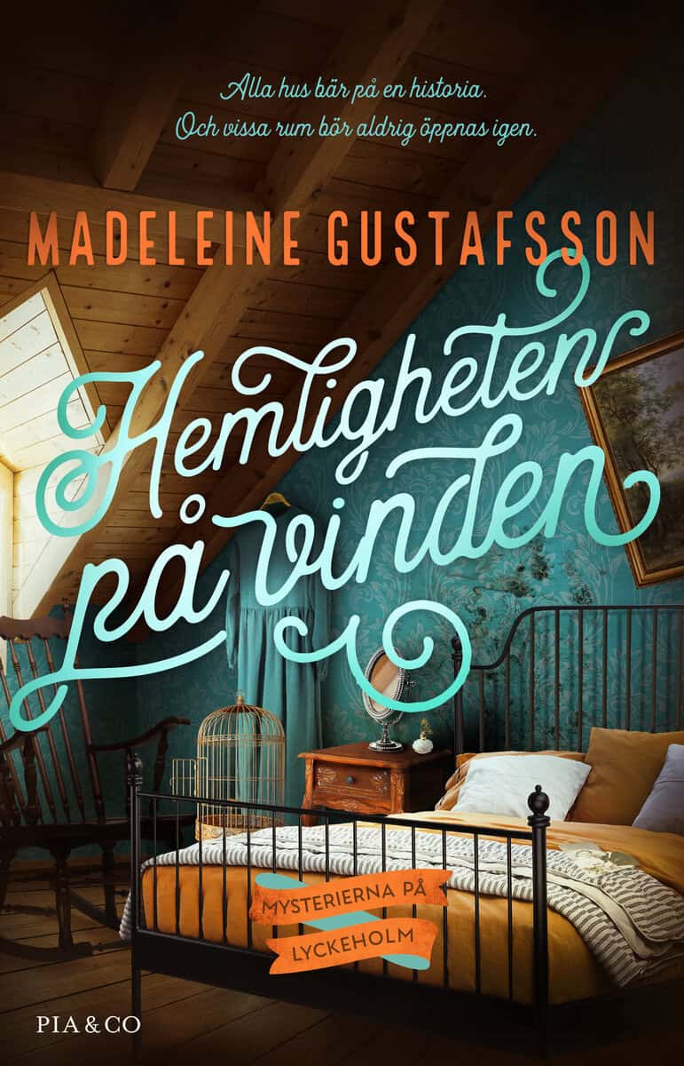 Madeleine Gustafsson : Hemligheten på vinden
