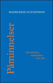 Madeleine Gustafsson : Påminnelser