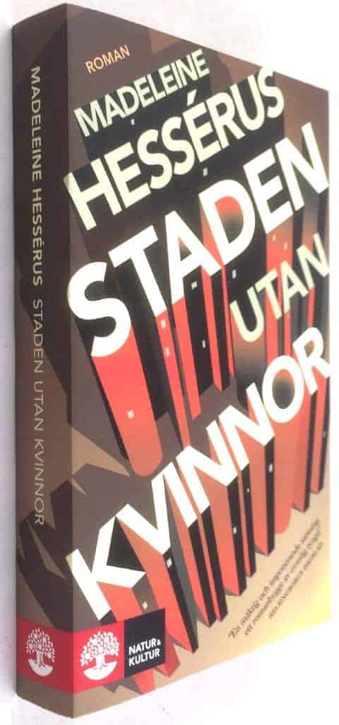 Madeleine Hessérus : Staden utan kvinnor