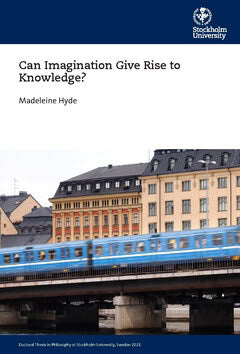 Madeleine Hyde : Can imagination give rise to knowledge?