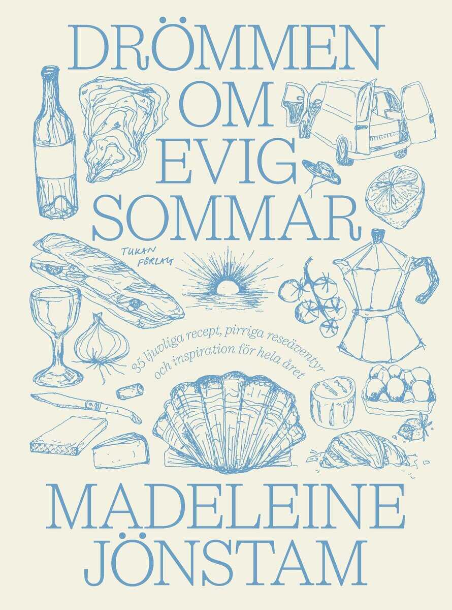 Madeleine Jönstam : Drömmen om evig sommar