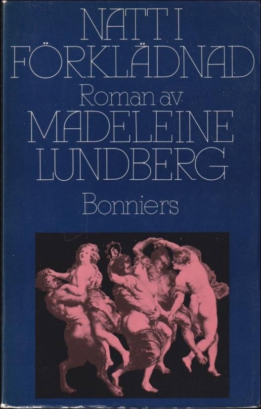 Madeleine Lundberg : Natt i förklädnad