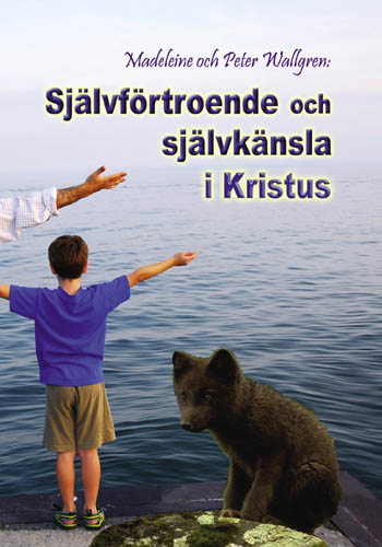 Madeleine Wallgren : Självförtroende och självkänsla i Kristus
