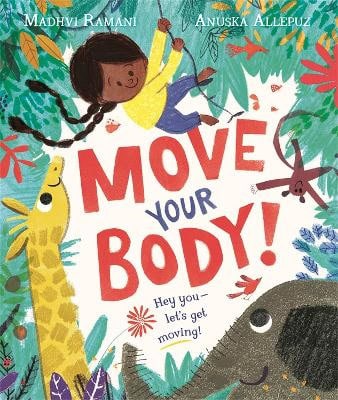 Ramani, Madhvi | MOVE YOUR BODY!