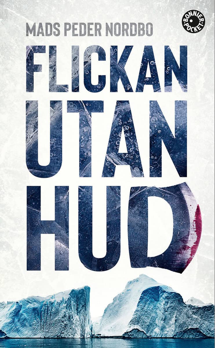 Mads Peder Nordbo : Flickan utan hud