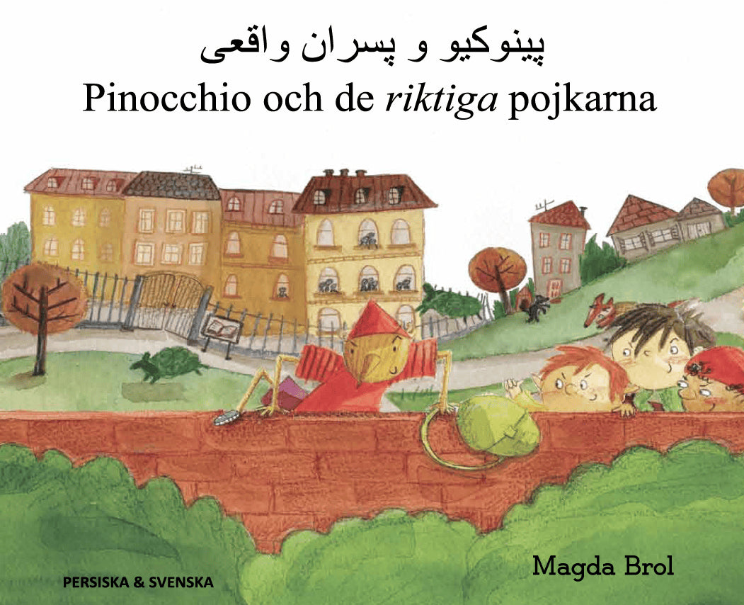 Magda Brol : Pinocchio och de riktiga pojkarna (persiska och svenska)