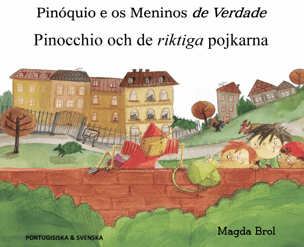 Magda Brol : Pinocchio och de riktiga pojkarna (portugisiska och svenska)