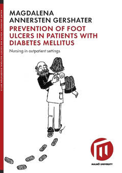 Magdalena Annersten Gershater : Prevention of foot ulcers in patients with Diabetes mellitus