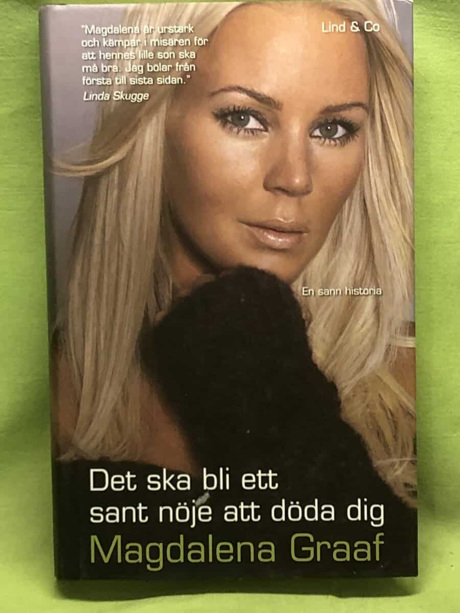 Magdalena Graaf : Det ska bli ett sant nöje att döda dig